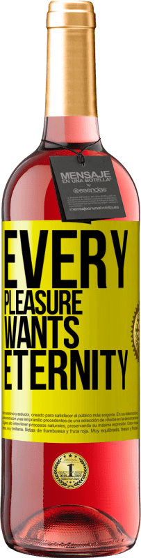 29,95 € Free Shipping | Rosé Wine ROSÉ Edition Every pleasure wants eternity Yellow Label. Customizable label Young wine Harvest 2024 Tempranillo