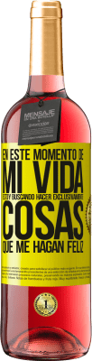 29,95 € Envío gratis | Vino Rosado Edición ROSÉ En este momento de mi vida, estoy buscando hacer exclusivamente cosas que me hagan feliz Etiqueta Amarilla. Etiqueta personalizable Vino joven Cosecha 2025 Tempranillo