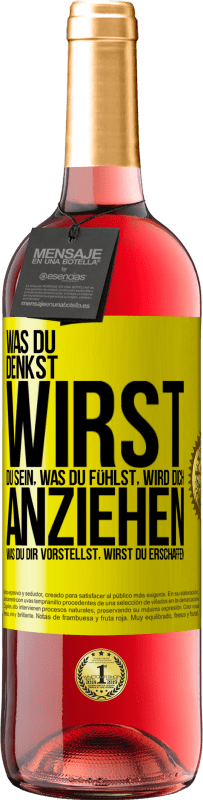 29,95 € Kostenloser Versand | Roséwein ROSÉ Ausgabe Was du denkst, wirst du sein, was du fühlst, wird dich anziehen, was du dir vorstellst, wirst du erschaffen Gelbes Etikett. Anpassbares Etikett Junger Wein Ernte 2024 Tempranillo