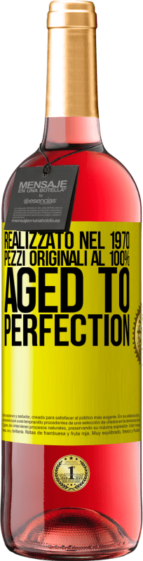 29,95 € Spedizione Gratuita | Vino rosato Edizione ROSÉ Realizzato nel 1970, pezzi originali al 100%. Aged to perfection Etichetta Gialla. Etichetta personalizzabile Vino giovane Raccogliere 2024 Tempranillo