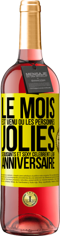 29,95 € Envoi gratuit | Vin rosé Édition ROSÉ Le mois est venu où les personnes jolies, séduisants et sexy célèbrent leur anniversaire Étiquette Jaune. Étiquette personnalisable Vin jeune Récolte 2024 Tempranillo