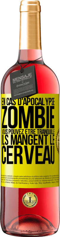 29,95 € Envoi gratuit | Vin rosé Édition ROSÉ En cas d'apocalypse zombie vous pouvez être tranquille, ils mangent le cerveau Étiquette Jaune. Étiquette personnalisable Vin jeune Récolte 2024 Tempranillo