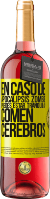 29,95 € Envío gratis | Vino Rosado Edición ROSÉ En caso de apocalipsis zombie, puedes estar tranquil@, comen cerebros Etiqueta Amarilla. Etiqueta personalizable Vino joven Cosecha 2024 Tempranillo