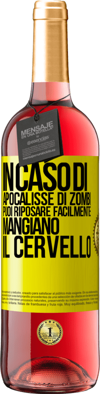 29,95 € Spedizione Gratuita | Vino rosato Edizione ROSÉ In caso di apocalisse di zombi, puoi riposare facilmente, mangiano il cervello Etichetta Gialla. Etichetta personalizzabile Vino giovane Raccogliere 2024 Tempranillo