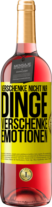 29,95 € Kostenloser Versand | Roséwein ROSÉ Ausgabe Verschenke nicht nur Dinge, verschenke Emotionen Gelbes Etikett. Anpassbares Etikett Junger Wein Ernte 2024 Tempranillo