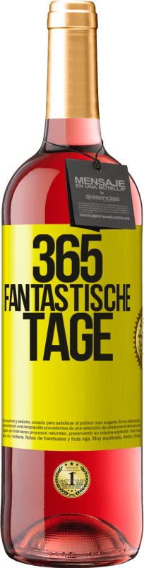 29,95 € Kostenloser Versand | Roséwein ROSÉ Ausgabe 365 fantastische Tage Gelbes Etikett. Anpassbares Etikett Junger Wein Ernte 2024 Tempranillo