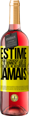 29,95 € Envoi gratuit | Vin rosé Édition ROSÉ Estime ceux qui te consacrent leur temps. Ils te donnent quelque chose qu'il ne récupererons jamais Étiquette Jaune. Étiquette personnalisable Vin jeune Récolte 2024 Tempranillo