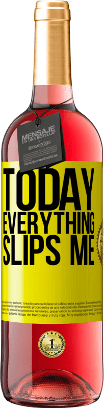 29,95 € Free Shipping | Rosé Wine ROSÉ Edition Today everything slips me Yellow Label. Customizable label Young wine Harvest 2023 Tempranillo