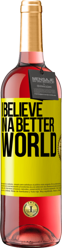 29,95 € Free Shipping | Rosé Wine ROSÉ Edition I believe (IN) a better world Yellow Label. Customizable label Young wine Harvest 2023 Tempranillo