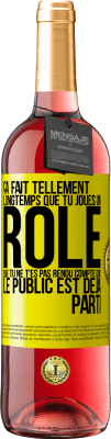 29,95 € Envoi gratuit | Vin rosé Édition ROSÉ Ça fait tellement longtemps que tu joues un rôle que tu ne t'es pas rendu compte que le public est déjà parti Étiquette Jaune. Étiquette personnalisable Vin jeune Récolte 2025 Tempranillo