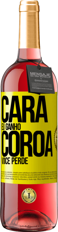 29,95 € Envio grátis | Vinho rosé Edição ROSÉ Cara eu ganho, coroa você perde Etiqueta Amarela. Etiqueta personalizável Vinho jovem Colheita 2025 Tempranillo