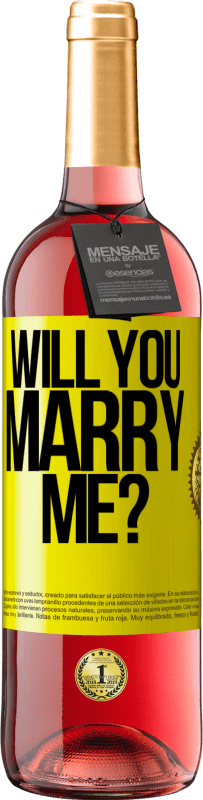 29,95 € Free Shipping | Rosé Wine ROSÉ Edition Will you marry me? Yellow Label. Customizable label Young wine Harvest 2023 Tempranillo