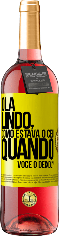 29,95 € Envio grátis | Vinho rosé Edição ROSÉ Olá lindo, como estava o céu quando você o deixou? Etiqueta Amarela. Etiqueta personalizável Vinho jovem Colheita 2025 Tempranillo