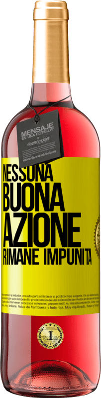 29,95 € Spedizione Gratuita | Vino rosato Edizione ROSÉ Nessuna buona azione rimane impunita Etichetta Gialla. Etichetta personalizzabile Vino giovane Raccogliere 2023 Tempranillo