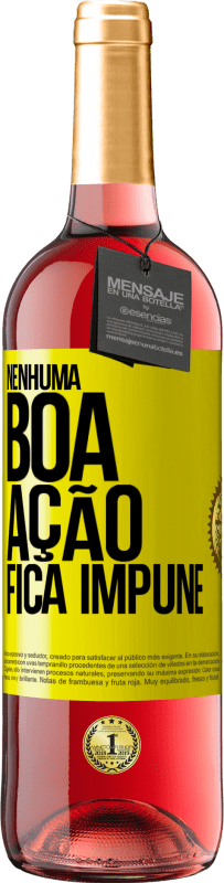 29,95 € Envio grátis | Vinho rosé Edição ROSÉ Nenhuma boa ação fica impune Etiqueta Amarela. Etiqueta personalizável Vinho jovem Colheita 2023 Tempranillo