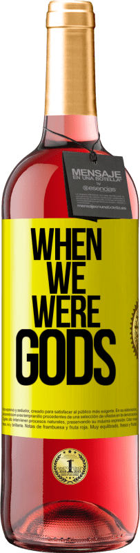 29,95 € Free Shipping | Rosé Wine ROSÉ Edition When we were gods Yellow Label. Customizable label Young wine Harvest 2023 Tempranillo