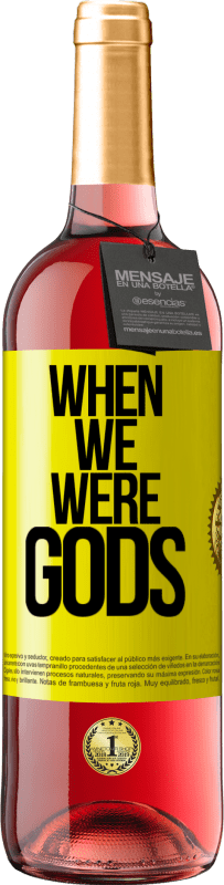 29,95 € Free Shipping | Rosé Wine ROSÉ Edition When we were gods Yellow Label. Customizable label Young wine Harvest 2024 Tempranillo