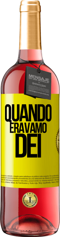 29,95 € Spedizione Gratuita | Vino rosato Edizione ROSÉ Quando eravamo dei Etichetta Gialla. Etichetta personalizzabile Vino giovane Raccogliere 2023 Tempranillo