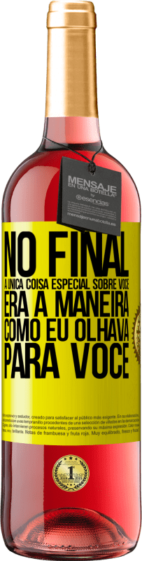 29,95 € Envio grátis | Vinho rosé Edição ROSÉ No final, a única coisa especial sobre você era a maneira como eu olhava para você Etiqueta Amarela. Etiqueta personalizável Vinho jovem Colheita 2024 Tempranillo