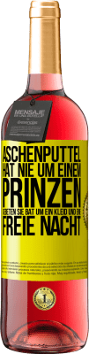 29,95 € Kostenloser Versand | Roséwein ROSÉ Ausgabe Aschenputtel hat nie um einem Prinzen gebeten. Sie bat um ein Kleid und eine freie Nacht Gelbes Etikett. Anpassbares Etikett Junger Wein Ernte 2023 Tempranillo