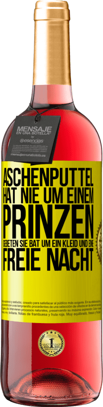 29,95 € Kostenloser Versand | Roséwein ROSÉ Ausgabe Aschenputtel hat nie um einem Prinzen gebeten. Sie bat um ein Kleid und eine freie Nacht Gelbes Etikett. Anpassbares Etikett Junger Wein Ernte 2024 Tempranillo