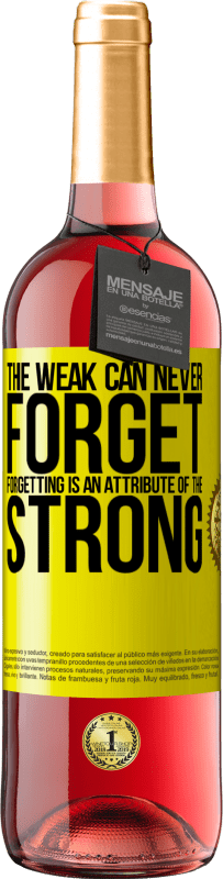 29,95 € Free Shipping | Rosé Wine ROSÉ Edition The weak can never forget. Forgetting is an attribute of the strong Yellow Label. Customizable label Young wine Harvest 2024 Tempranillo