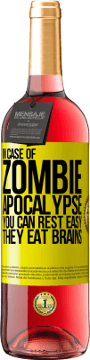 29,95 € Free Shipping | Rosé Wine ROSÉ Edition In case of zombie apocalypse you can rest easy, they eat brains Yellow Label. Customizable label Young wine Harvest 2024 Tempranillo