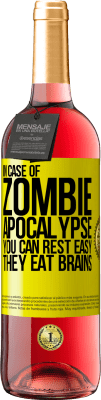 29,95 € Free Shipping | Rosé Wine ROSÉ Edition In case of zombie apocalypse you can rest easy, they eat brains Yellow Label. Customizable label Young wine Harvest 2025 Tempranillo