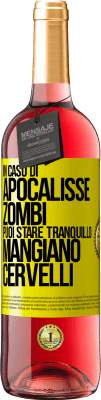 29,95 € Spedizione Gratuita | Vino rosato Edizione ROSÉ In caso di apocalisse zombi puoi stare tranquillo, mangiano cervelli Etichetta Gialla. Etichetta personalizzabile Vino giovane Raccogliere 2023 Tempranillo