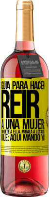 29,95 € Envío gratis | Vino Rosado Edición ROSÉ Guía para hacer reír a una mujer: Dirígete a ella. Mírala a los ojos. Dile: aquí mando yo Etiqueta Amarilla. Etiqueta personalizable Vino joven Cosecha 2025 Tempranillo