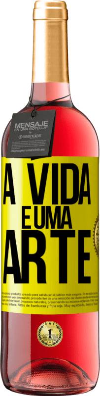 29,95 € Envio grátis | Vinho rosé Edição ROSÉ A vida é uma arte Etiqueta Amarela. Etiqueta personalizável Vinho jovem Colheita 2025 Tempranillo