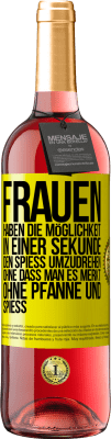 29,95 € Kostenloser Versand | Roséwein ROSÉ Ausgabe Frauen haben die Möglichkeit, in einer Sekunde den Spieß umzudrehen. Ohne dass man es merkt, ohne Pfanne und Spieß Gelbes Etikett. Anpassbares Etikett Junger Wein Ernte 2023 Tempranillo