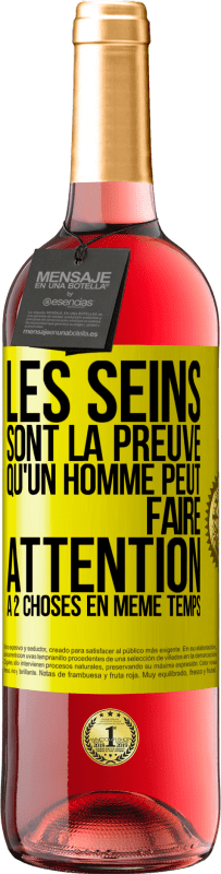 29,95 € Envoi gratuit | Vin rosé Édition ROSÉ Les seins sont la preuve qu'un homme peut faire attention à 2 choses en même temps Étiquette Jaune. Étiquette personnalisable Vin jeune Récolte 2025 Tempranillo