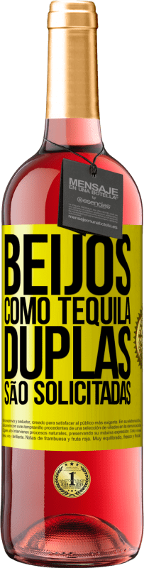 29,95 € Envio grátis | Vinho rosé Edição ROSÉ Beijos como tequila. Duplas são solicitadas Etiqueta Amarela. Etiqueta personalizável Vinho jovem Colheita 2024 Tempranillo