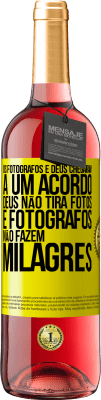 29,95 € Envio grátis | Vinho rosé Edição ROSÉ Os fotógrafos e Deus chegaram a um acordo. Deus não tira fotos e fotógrafos não fazem milagres Etiqueta Amarela. Etiqueta personalizável Vinho jovem Colheita 2025 Tempranillo