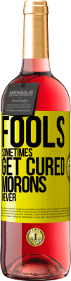 29,95 € 免费送货 | 桃红葡萄酒 ROSÉ版 愚人有时会治愈，白痴永远不会 黄色标签. 可自定义的标签 青年酒 收成 2025 Tempranillo
