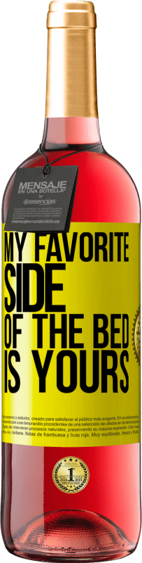 29,95 € 免费送货 | 桃红葡萄酒 ROSÉ版 我最喜欢的床面是你的 黄色标签. 可自定义的标签 青年酒 收成 2025 Tempranillo