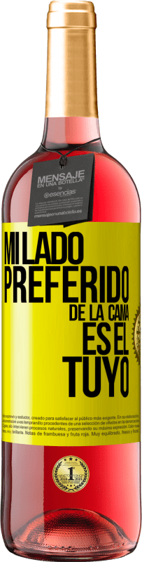 29,95 € Envío gratis | Vino Rosado Edición ROSÉ Mi lado preferido de la cama es el tuyo Etiqueta Amarilla. Etiqueta personalizable Vino joven Cosecha 2023 Tempranillo