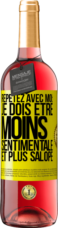 29,95 € Envoi gratuit | Vin rosé Édition ROSÉ Répétez avec moi: je dois être moins sentimentale et plus salope Étiquette Jaune. Étiquette personnalisable Vin jeune Récolte 2023 Tempranillo