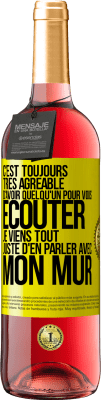 29,95 € Envoi gratuit | Vin rosé Édition ROSÉ C'est toujours très agréable d'avoir quelqu'un pour vous écouter. Je viens tout juste d'en parler avec mon mur Étiquette Jaune. Étiquette personnalisable Vin jeune Récolte 2025 Tempranillo
