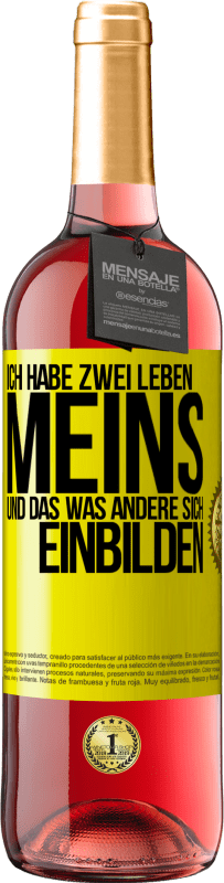 29,95 € Kostenloser Versand | Roséwein ROSÉ Ausgabe Ich habe zwei Leben. Meins und das, was andere sich einbilden Gelbes Etikett. Anpassbares Etikett Junger Wein Ernte 2023 Tempranillo