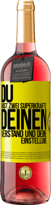 29,95 € Kostenloser Versand | Roséwein ROSÉ Ausgabe Du hast zwei Superkräfte: deinen Verstand und deine Einstellung Gelbes Etikett. Anpassbares Etikett Junger Wein Ernte 2023 Tempranillo