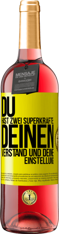 29,95 € Kostenloser Versand | Roséwein ROSÉ Ausgabe Du hast zwei Superkräfte: deinen Verstand und deine Einstellung Gelbes Etikett. Anpassbares Etikett Junger Wein Ernte 2024 Tempranillo