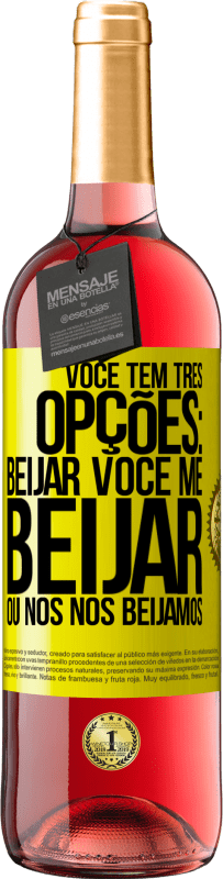 29,95 € Envio grátis | Vinho rosé Edição ROSÉ Você tem três opções: beijar você, me beijar ou nós nos beijamos Etiqueta Amarela. Etiqueta personalizável Vinho jovem Colheita 2023 Tempranillo