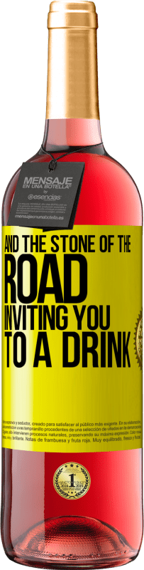 29,95 € Free Shipping | Rosé Wine ROSÉ Edition And the stone of the road inviting you to a drink Yellow Label. Customizable label Young wine Harvest 2023 Tempranillo