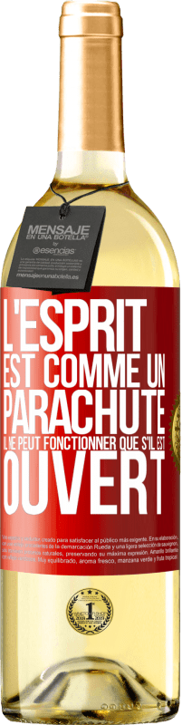 29,95 € Envoi gratuit | Vin blanc Édition WHITE L'esprit est comme un parachute, il ne peut fonctionner que s'il est ouvert Étiquette Rouge. Étiquette personnalisable Vin jeune Récolte 2024 Verdejo