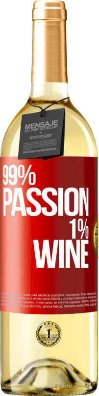 29,95 € 送料無料 | 白ワイン WHITEエディション 99% passion, 1% wine 赤いタグ. カスタマイズ可能なラベル 若いワイン 収穫 2025 Verdejo
