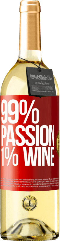 29,95 € Envío gratis | Vino Blanco Edición WHITE 99% passion, 1% wine Etiqueta Roja. Etiqueta personalizable Vino joven Cosecha 2023 Verdejo