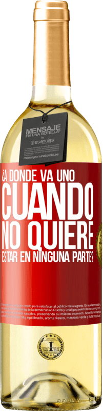 29,95 € Envío gratis | Vino Blanco Edición WHITE ¿A dónde va uno cuando no quiere estar en ninguna parte? Etiqueta Roja. Etiqueta personalizable Vino joven Cosecha 2024 Verdejo