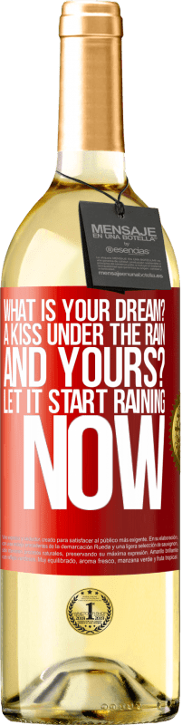 29,95 € 送料無料 | 白ワイン WHITEエディション あなたの夢は何ですか？雨の中でキス。そしてあなたの？今雨が降り始めましょう 赤いタグ. カスタマイズ可能なラベル 若いワイン 収穫 2023 Verdejo